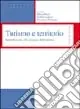 Promozione Turismo e territorio. Introduzione alle scienze del turismo