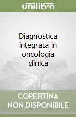 Diagnostica integrata in oncologia clinica Prezzo Ridotto