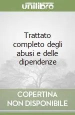 Must-Have Trattato completo degli abusi e delle dipendenze