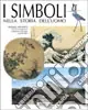 Prezzo Ridotto I simboli nella storia dell‘uomo