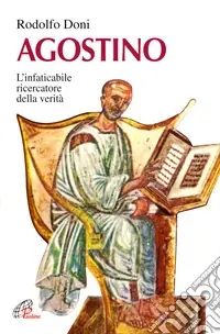 Subito Disponibile Agostino. L‘instancabile ricercatore della verità