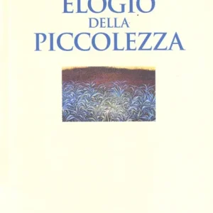 Elogio della piccolezza A Buon Prezzo