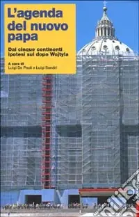 L‘agenda del nuovo papa. Dai cinque continenti ipotesi sul dopo Wojtyla Soddisfatti O Rimborsati