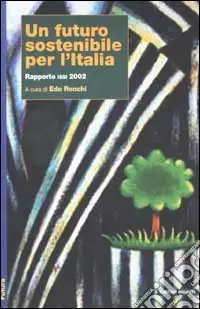 Un futuro sostenibile per l‘Italia. Rapporto ISSI 2002 Pagamento Sicuro