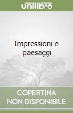 Prezzo Conveniente Impressioni e paesaggi