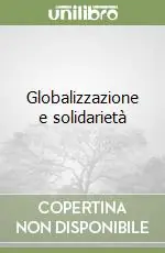 Prezzo Conveniente Globalizzazione e solidarietà