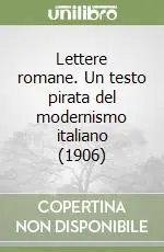 Lettere romane. Un testo pirata del modernismo italiano (1906) Pagamento Sicuro