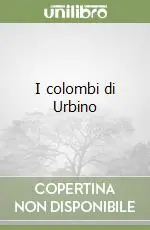 Occasione I colombi di Urbino