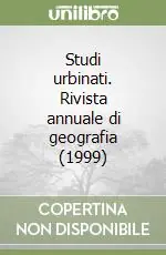 Studi urbinati. Rivista annuale di geografia (1999) Più Venduto