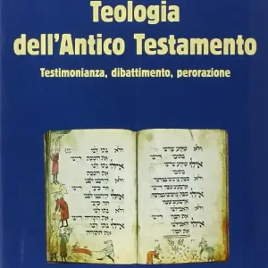 Teologia dell‘Antico Testamento. Testimonianza, dibattimento, perorazione Novità