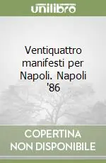 Promozione Ventiquattro manifesti per Napoli. Napoli ‘86