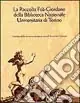 Vendita Finale Raccolta Foà-Giordano della Biblioteca nazionale universitaria di Torino. Ediz. illustrata