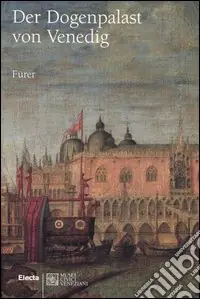 Offerta Speciale Der Dogenpalast von Venedig. Ediz. illustrata