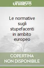Pagamento Sicuro Le normative sugli stupefacenti in ambito europeo