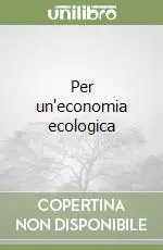 Per un‘economia ecologica Bestseller