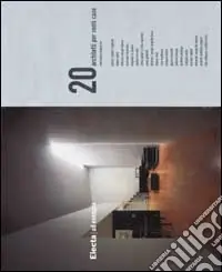 Venti architetti per venti case. Ediz. illustrata Occasione