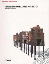 Steven Holl architetto. Ediz. illustrata Ultime Pezzi