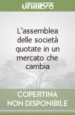 Offerta Limitata L‘assemblea delle società quotate in un mercato che cambia