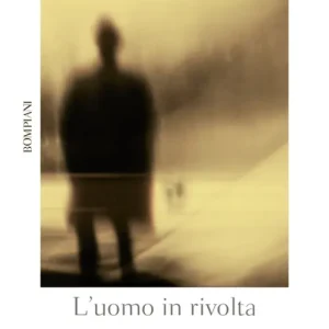 L‘uomo in rivolta Ordina Subito