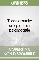 Reso Gratuito Tossicomanie un‘epidemia psicosociale