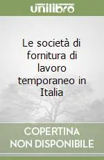 Le società di fornitura di lavoro temporaneo in Italia Prezzo Scontato