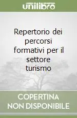 Repertorio dei percorsi formativi per il settore turismo Ultimissimo Modello