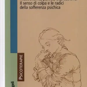 Volersi male. Masochismo, panico, depressione. Il senso di colpa e le radici della sofferenza psichica Ultima Occasione