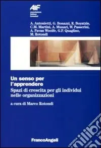 Non Perdere Un senso per l‘apprendere. Spazi di crescita per gli individui nelle organizzazioni