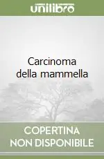 Offerta Lampo Carcinoma della mammella