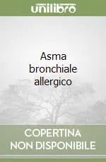 Asma bronchiale allergico Consegna Rapida