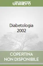 Occasione Imperdibile Diabetologia 2002