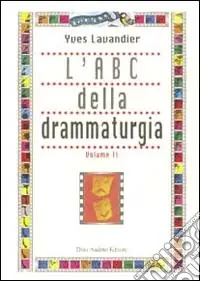 L‘ABC della drammaturgia. Vol. 2 Saldi