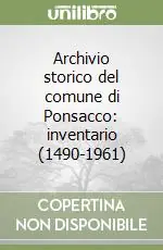 Professionale Archivio storico del comune di Ponsacco inventario (1490-1961)