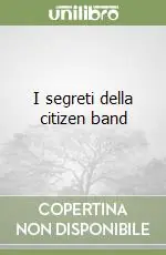 Di Tendenza I segreti della citizen band