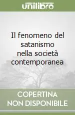 Offerta Del Giorno Il fenomeno del satanismo nella società contemporanea