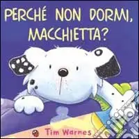 Subito Disponibile Perché non dormi, Macchietta?