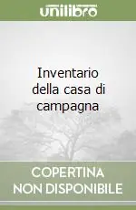 Spedito Oggi Inventario della casa di campagna