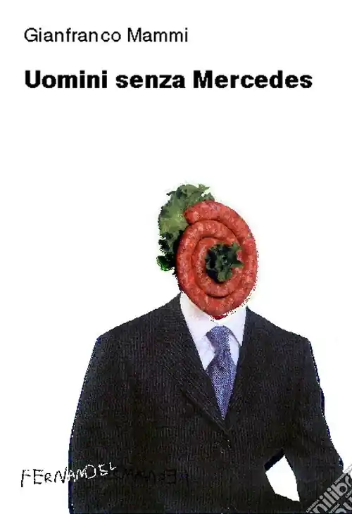 Uomini senza Mercedes Ultimissimo Modello