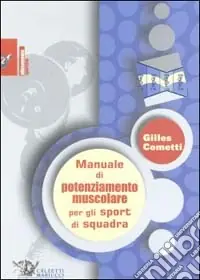 Ultime Pezzi Manuale di potenziamento muscolare per gli sport di squadra