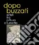 Dopo Buzzati. Artisti tra pittura e fumetto Popolare