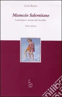 Masuccio Salernitano. Letteratura e società del «Novellino» Compra Adesso
