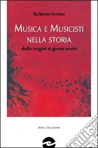 Promozione Esclusiva Musica e musicisti nella storia. Dalle origini ai giorni nostri