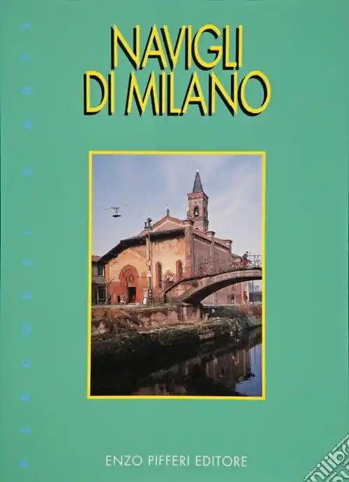 Navigli di Milano Occasione Imperdibile