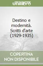 Destino e modernità. Scritti d‘arte (1929-1935) Promozione