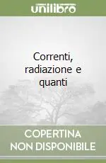 Pagamento Sicuro Correnti, radiazione e quanti