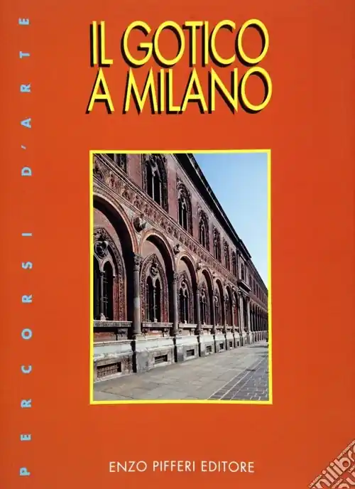 Il gotico a Milano Must-Have
