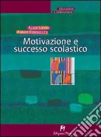 Motivazione e successo scolastico Bestseller