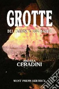 Promozione Esclusiva Grotte dei Lessini e del Baldo