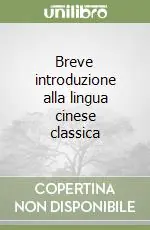 Vendita Finale Breve introduzione alla lingua cinese classica