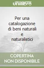 Di Tendenza Per una catalogazione di beni naturali e naturalistici